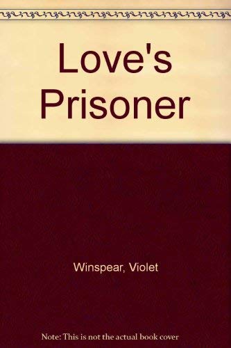 Love's Prisoner (9780263709711) by Winspear, Violet