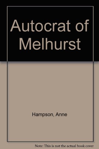 Autocrat of Melhurst (9780263710939) by Anne Hampson