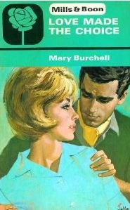 Love Made the Choice (9780263711011) by Mary Burchell