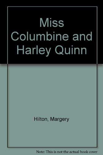 9780263711486: Miss Columbine and Harley Quinn