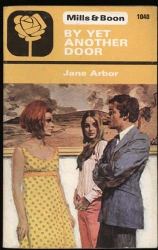 By Yet Another Door (9780263719611) by Jane Arbor