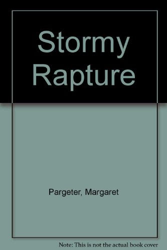 Stormy Rapture (9780263720075) by Margaret Pargeter