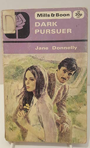 Dark Pursuer (9780263722536) by Donnelly, Jane