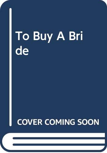 9780263722963: To Buy a Bride