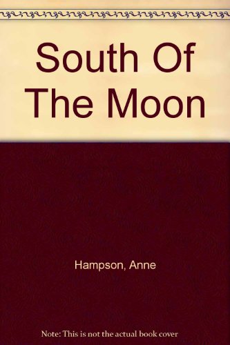 South of the Moon