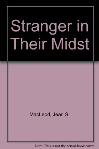 Stranger in Their Midst (9780263723182) by Jean S. MacLeod