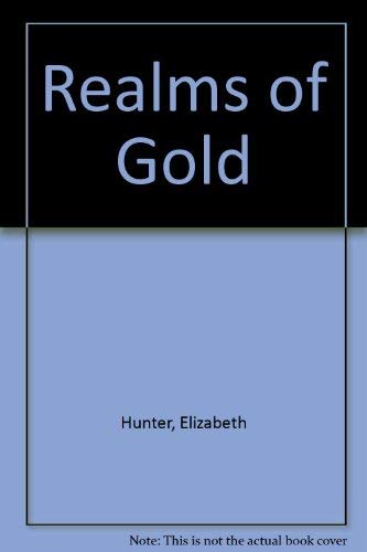 Beispielbild fr Realms of Gold zum Verkauf von WorldofBooks