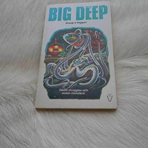 Imagen de archivo de Big Deep (Venture Books) : Frank S. Pepper a la venta por High Street Books
