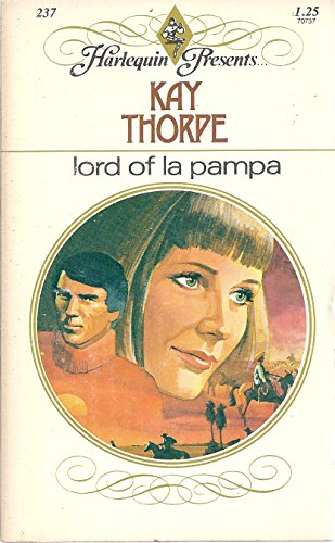 Beispielbild fr Lord of La Pampa (Harlequin Presents Ser., No. 237) zum Verkauf von ThriftBooks-Atlanta