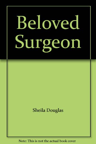 Beispielbild fr Beloved Surgeon zum Verkauf von WorldofBooks