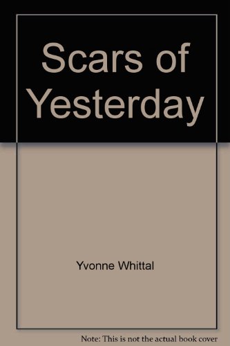 Beispielbild fr Scars of Yesterday zum Verkauf von WorldofBooks