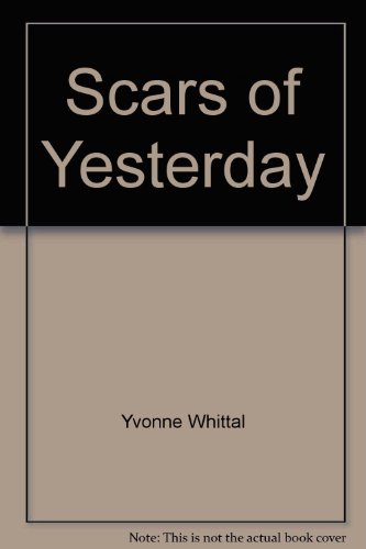 9780263726732: Scars of Yesterday