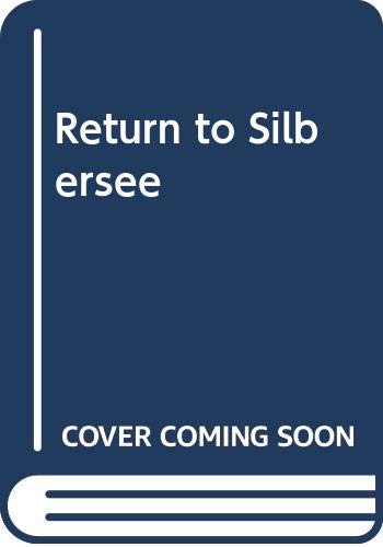 Return to Silbersee (9780263728330) by Jane Arbor