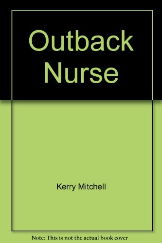 9780263728514: Outback Nurse