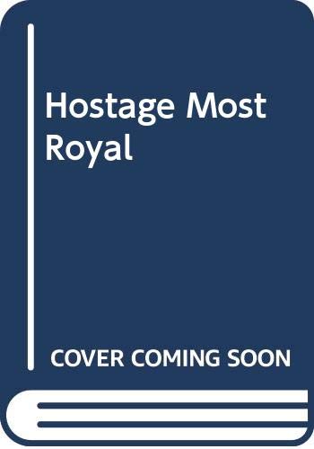 Beispielbild fr Hostage Most Royal zum Verkauf von AwesomeBooks