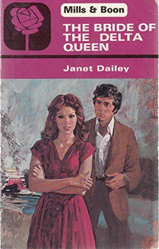 9780263728972: The Bride Of The Delta Queen ( Harlequin Presents #284)