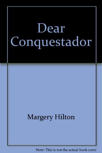 Stock image for Dear Conquestador for sale by AwesomeBooks