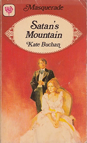 Beispielbild fr Satans Mountain ( Masquerade historical romances ) zum Verkauf von AwesomeBooks