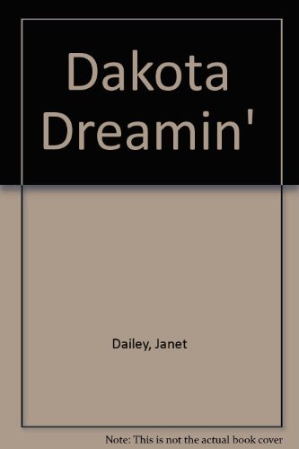 9780263735093: Dakota Dreamin
