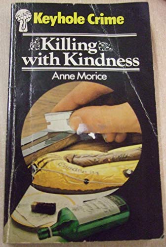 Imagen de archivo de Killing with Kindness (Keyhole Crime S.) a la venta por WorldofBooks