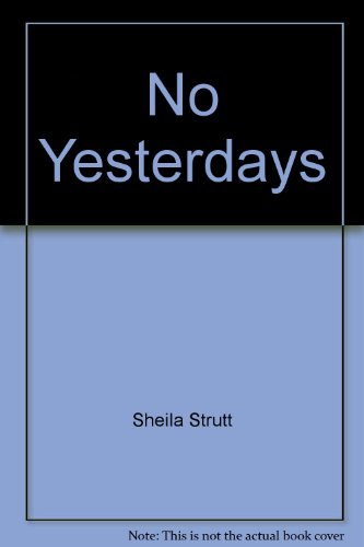 Imagen de archivo de No Yesterdays a la venta por ThriftBooks-Dallas