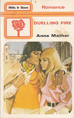 Duelling Fire (9780263737288) by Anne Mather
