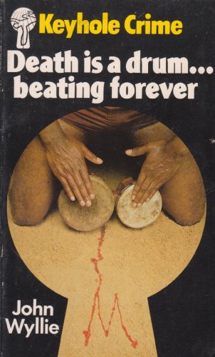 Beispielbild fr Death is a Drum.Beating Forever (Keyhole Crime S.) zum Verkauf von WorldofBooks