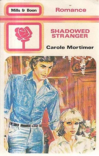 Shadowed Stranger (9780263737936) by Carole Mortimer