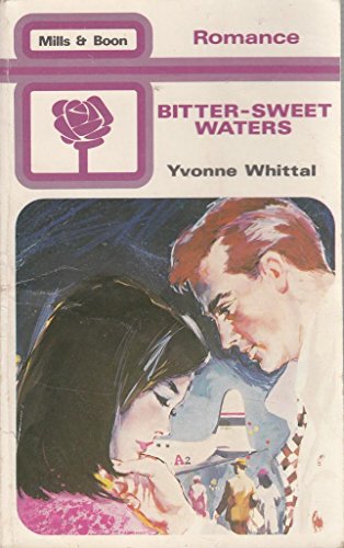 Bitter-sweet Waters (9780263738285) by Yvonne Whittal
