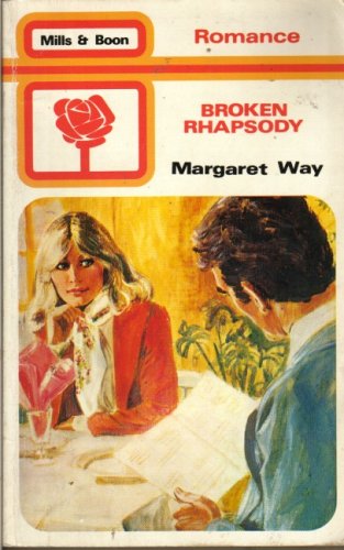 Broken Rhapsody (9780263738551) by Margaret Way