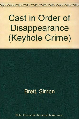 Cast, in Order of Disappearance (9780263740271) by Simon Brett