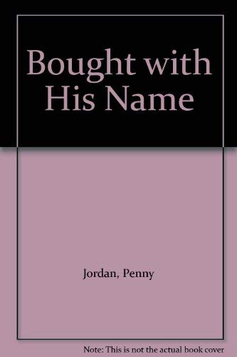 Bought with His Name (9780263740448) by Jordan, Penny