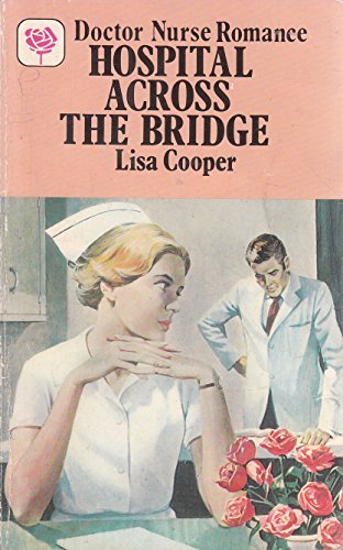 Stock image for Hospital Across The Bridge for sale by Goldstone Books