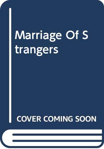 Beispielbild fr Marriage of Strangers zum Verkauf von AwesomeBooks