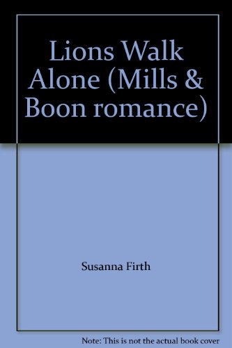 9780263742442: Lions Walk Alone (Mills & Boon romance)