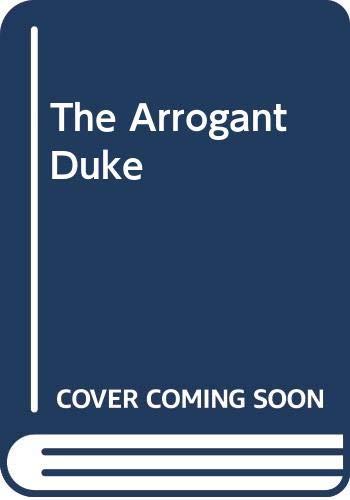 Beispielbild fr The Arrogant Duke (Bestseller Romance) zum Verkauf von WorldofBooks