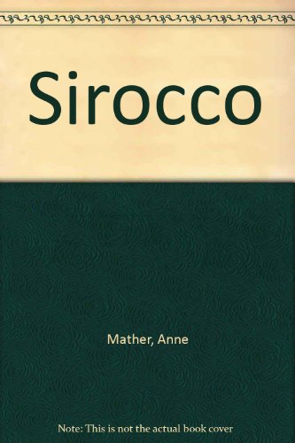 Sirocco (9780263744958) by Mather, Anne