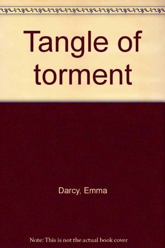 9780263745009: Tangle of torment