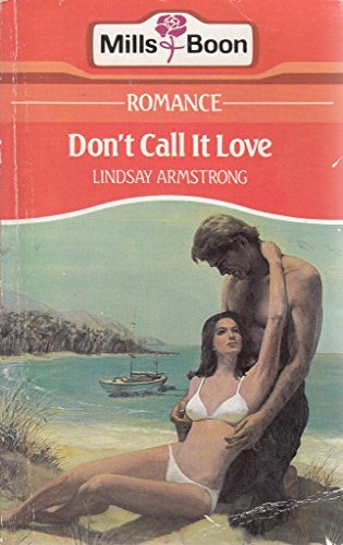 Beispielbild fr Don't Call It Love zum Verkauf von AwesomeBooks