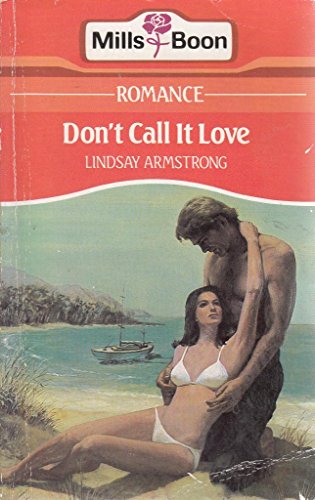 Stock image for Don't Call It Love for sale by AwesomeBooks