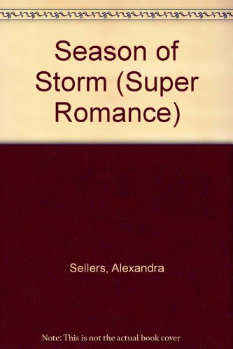 Beispielbild fr Season of Storm (Mills & Boon Superromance) zum Verkauf von WorldofBooks