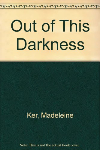 9780263748352: Out of This Darkness