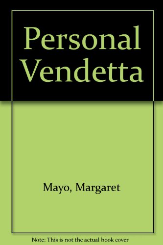 Personal Vendetta (9780263748376) by Mayo, Margaret