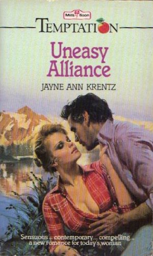 Uneasy Alliance (Temptation) (9780263749229) by Jayne Ann Krentz