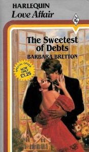 Sweetest of Debts (9780263749779) by Barbara Bretton