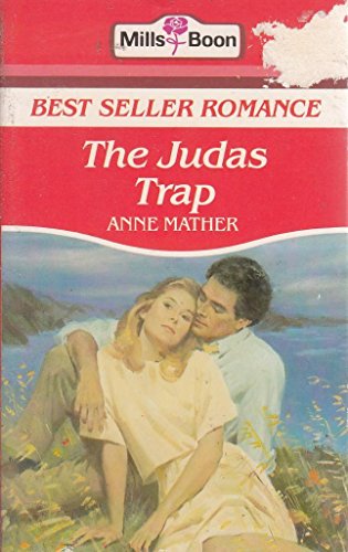 Judas Trap (Bestseller Romance S.) (9780263750164) by Anne Mather