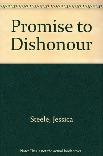 9780263750928: Promise to Dishonour