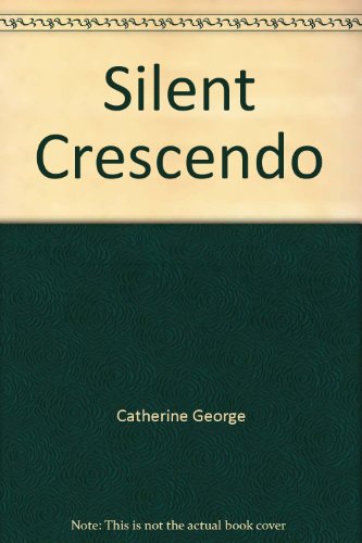 Beispielbild fr Silent Crescendo zum Verkauf von WorldofBooks