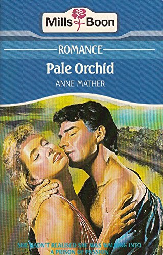 Pale Orchid (9780263752274) by Mather, Anne
