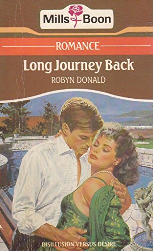 Long Journey Back (Mills & Boon romance) (9780263753516) by Robyn Donald